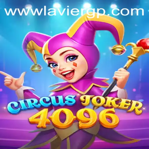 Explore the Thrills of CircusJoker4096: A Unique Gaming Experience