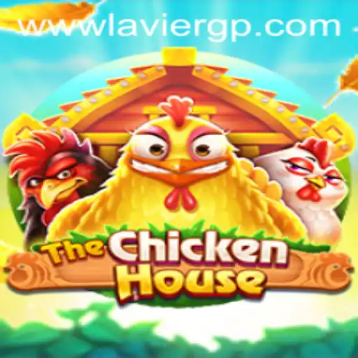 The Exciting World of TheChickenHouse and the Strategy of Laviergp